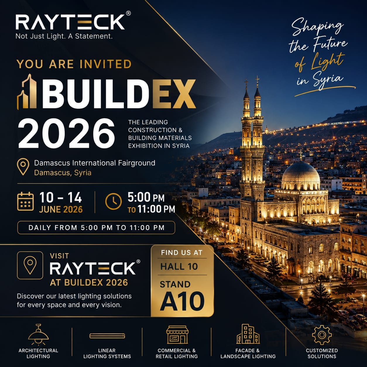 The RAYTECK invitation to BUILDEX 2026: Damascus International Fairground, 10 to 14 June 2026, daily 5pm to 11pm, Hall 10 Stand A10.